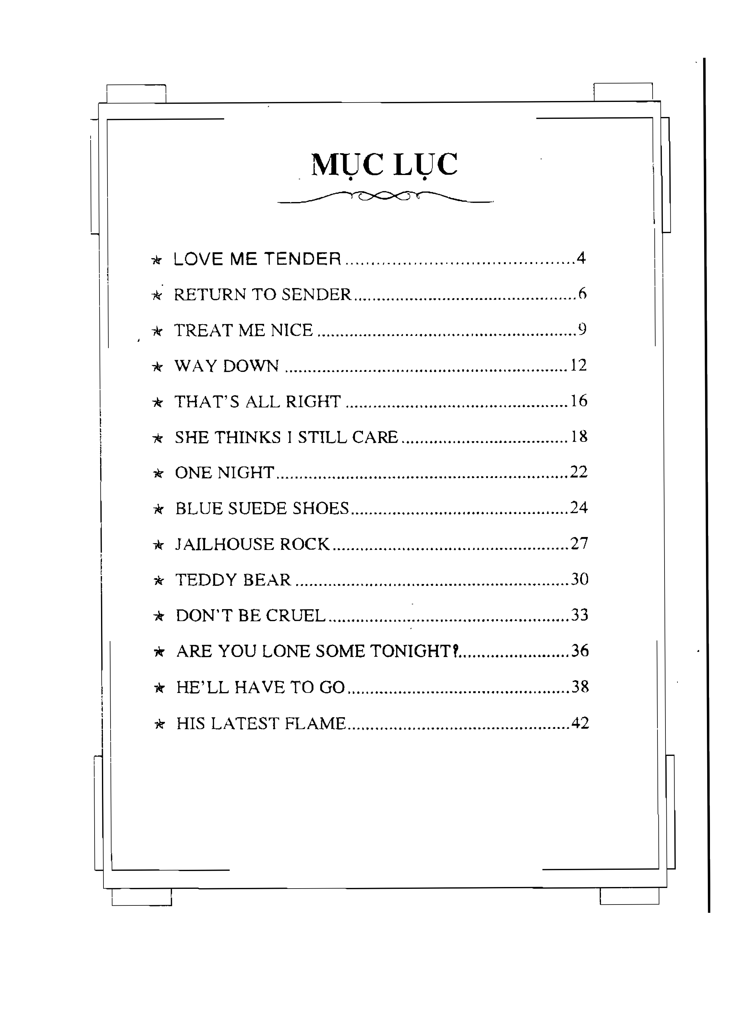 page_000003 Với người yêu nhạc Rock n Roll, Elvis Presley mãi mãi là một huyền thoại không ai có thể sánh kịp và thay thế.